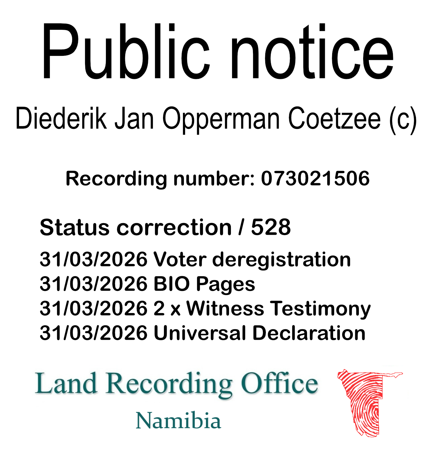Public notice Diederik Jan Opperman Coetzee (c) Recording number 073021506